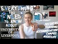 EVERYTHING YOU NEED TO KNOW ABOUT UNIVERSITY OF LIVERPOOL | What I wish I knew