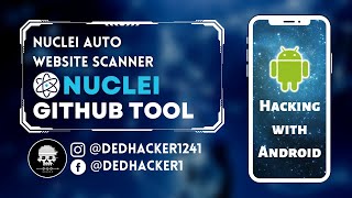 how to install nuclei tool on Cloud Shell | how to use bug bounty tools on mobile phone @Ded Hacker