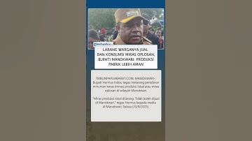 Larang Warganya Jual dan Konsumsi Miras Oplosan, Bupati Manokwari: Produksi Parbrik Lebih Aman