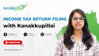 Effortless Income Tax Return Filing with Kanakkupillai