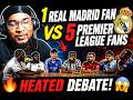 1 Real Madrid Fan vs 5 Premier League Fans Got HEATED FAST | Lungs Reacts