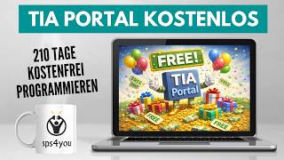 TIA Portal 210 Tage kostenlos nutzen - SPS programmieren lernen - Online Grundkurs (Kapitel 1.5)