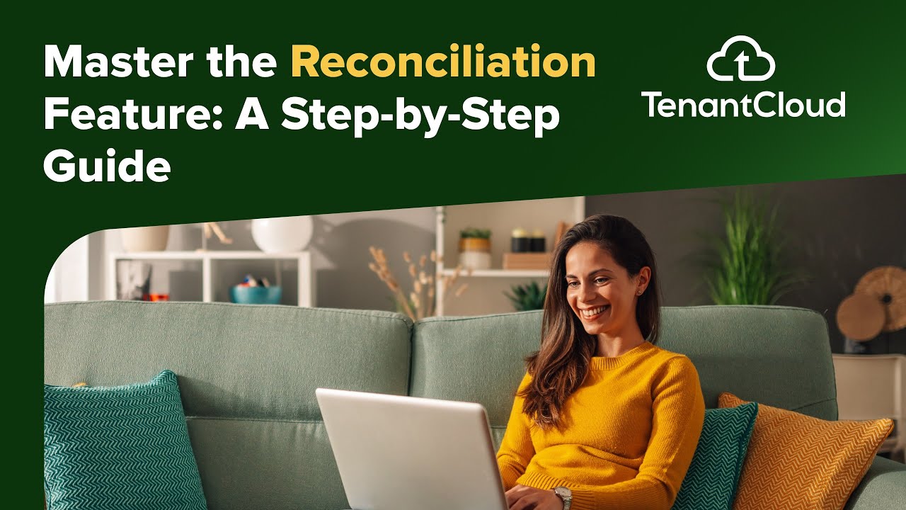 How to use the Reconciliation tool (Landlord) | Rent Collection App