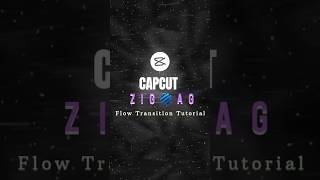 Save This Zigzag Transition 🔥#shorts #capcut #zigzagtransition #editingtutorial #editing