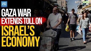 War in Gaza Extends Toll on Israel&rsquo;s Economy