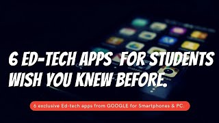 6 Ed-Tech apps wish you knew before || Apps for School and College Students EdTech Apps Series Ep-1
