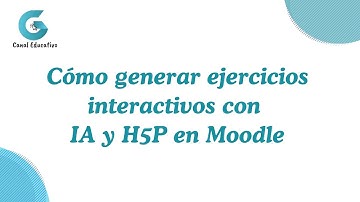 Cómo generar ejercicios interactivos con IA y H5P en Moodle