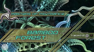 Bamboo Forest - Masters Of Psytrance Vol. 3 [Full Album]