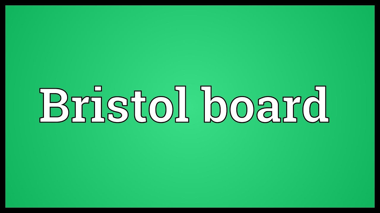 Boarding meaning. Bristol Board. Board meaning.