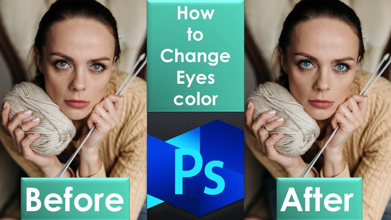 How To Change Eyes Color In Photoshop Edit Eyes In Photoshop In 2021