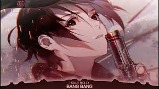 Nightcore - Bang Bang (Holy Molly)