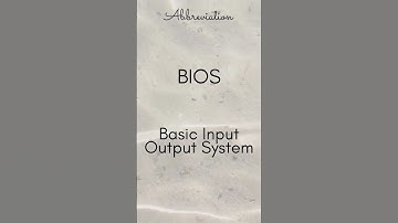 BIOS   Basic Input Output System