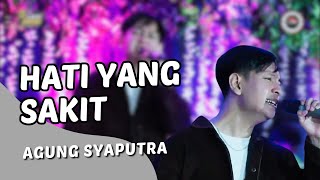 Hati Yang Sakit - Agung Syaputra - Live Cover - DANSA Cilandak Entertainment