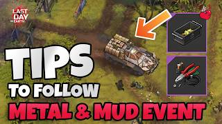 THINGS YOU MUST KNOW BEFORE THE METAL & MUD EVENT STARTS! Last Day on Earth: Survival