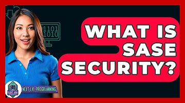 What Is SASE Security? - Next LVL Programming