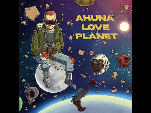 Ahuna - Hudlaa (Official Audio) #LovePlanet Album