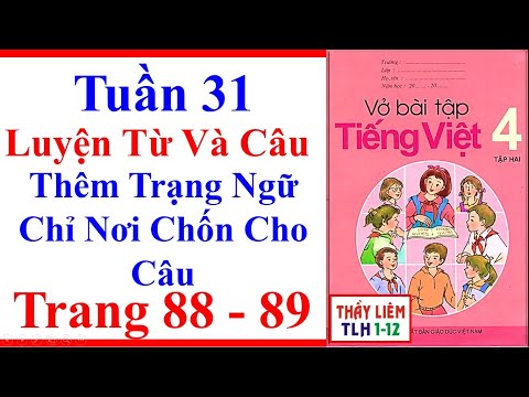 Video Vở Bài Tập Tiếng Việt Lớp 4 | Tuần 31 | Luyện Từ Và... - youtube