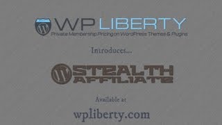 Stealth Affiliate WordPress Plugin: WP LIBERTY