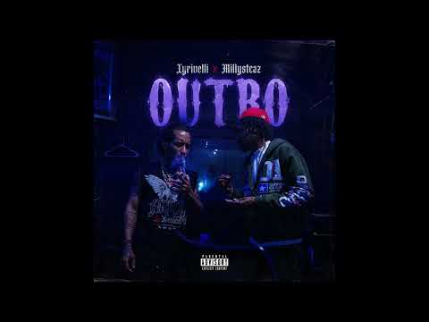Millystacz x Lyrivelli - Outro  ( ProdByDjBoyWonda)