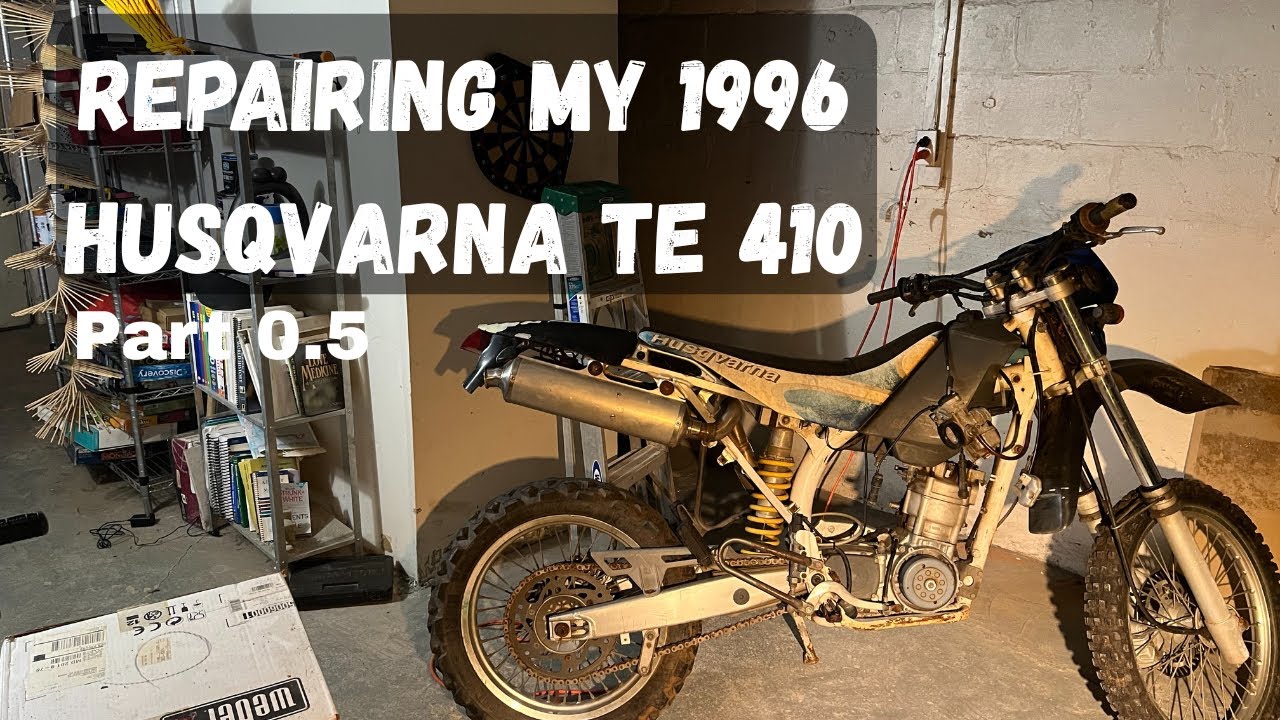 (Part 0.5)Repairing my 1996 Husqvarna TE 410