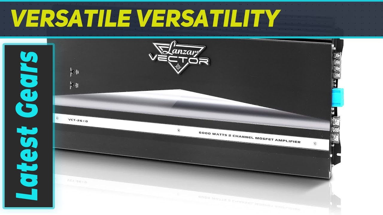 Lanzar 2-Channel High Power MOSFET Amplifier VCT2610.5 - Unleashing 6000 Watts of Audio Beast!