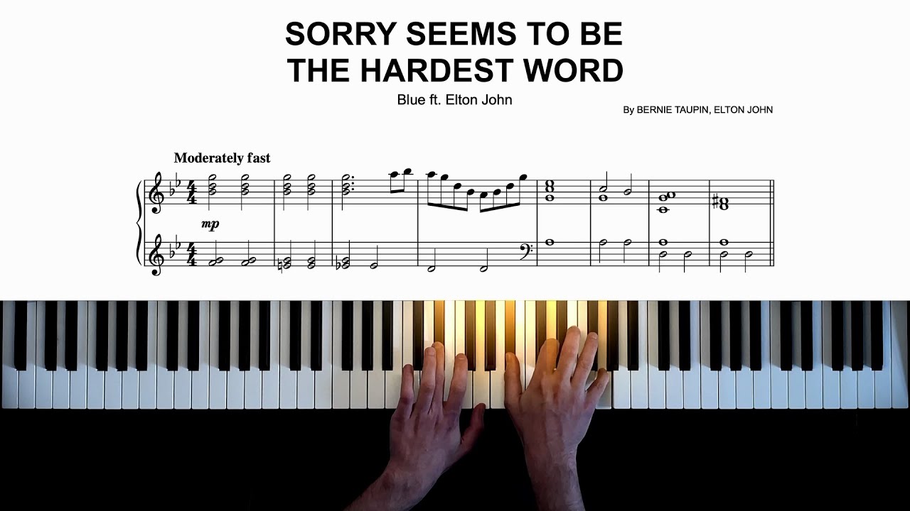 Blue Sorry Seems To Be The Hardest Word Testo Sorry Seems To Be The Hardest Word - Blue ft. Elton John | Piano Cover