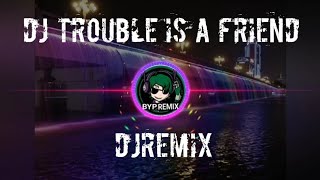 DJ Trouble Is A Friends   LenkaRemix Full Bass  Terbaru 2019 exported 1