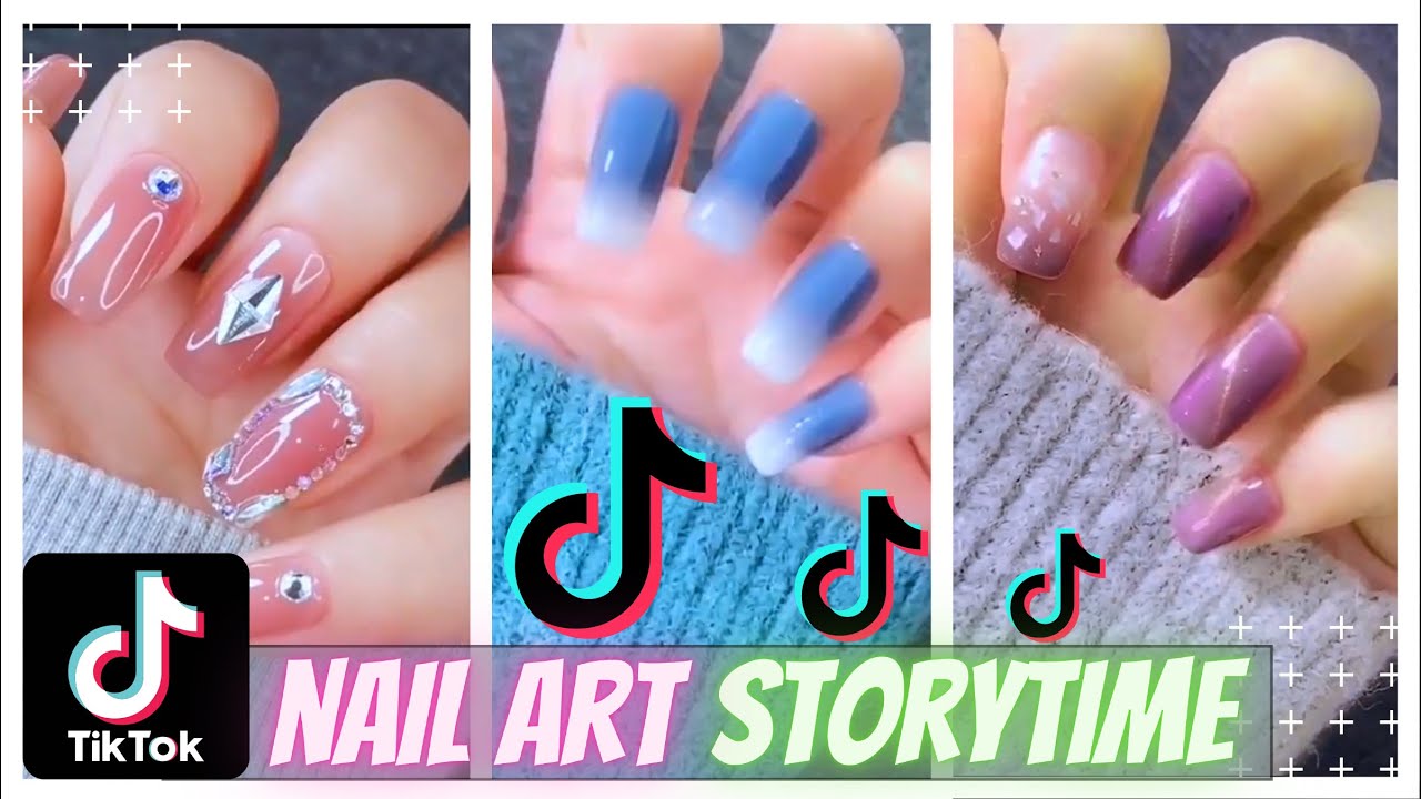 Nail Art storytime tik tok compilation | Satisfying Nail Story Time ...