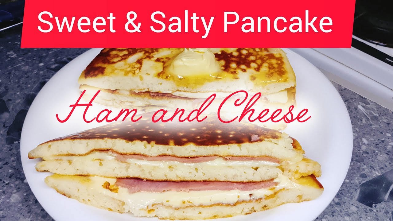 Sweet & Salty Pancake 🥞 with Ham and Cheese