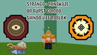 STRANGE   MINAKAZE OP BURST COMBO | Shindo Life Roblox