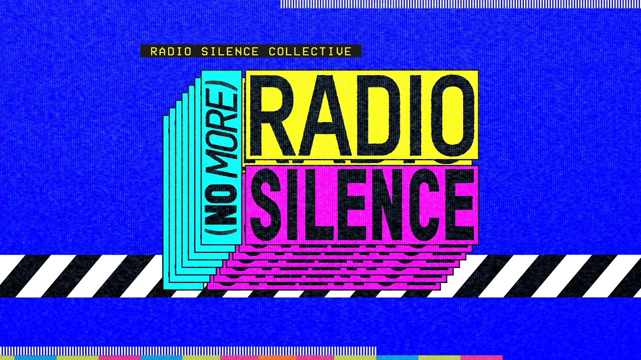 (No More) Radio Silence, by Radio Silence Collective