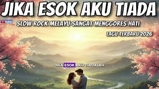 Download Lagu JIKA ESOK AKU TIADA – slow rock Melayu paling dramatis #laguviral #viralvideo  MP3
