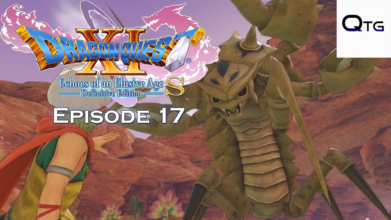 Dragon Quest 11S | 100% - Episode 17: Courage