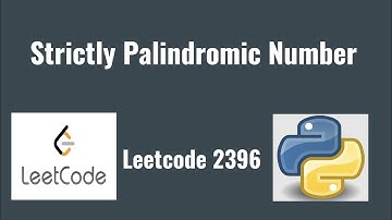 Leetcode 2396: Strictly Palindromic Number