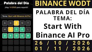 Start with Binance AI Pro WOTD ✅ Binance WODL Respuestas 🔥 Palabra del Dia