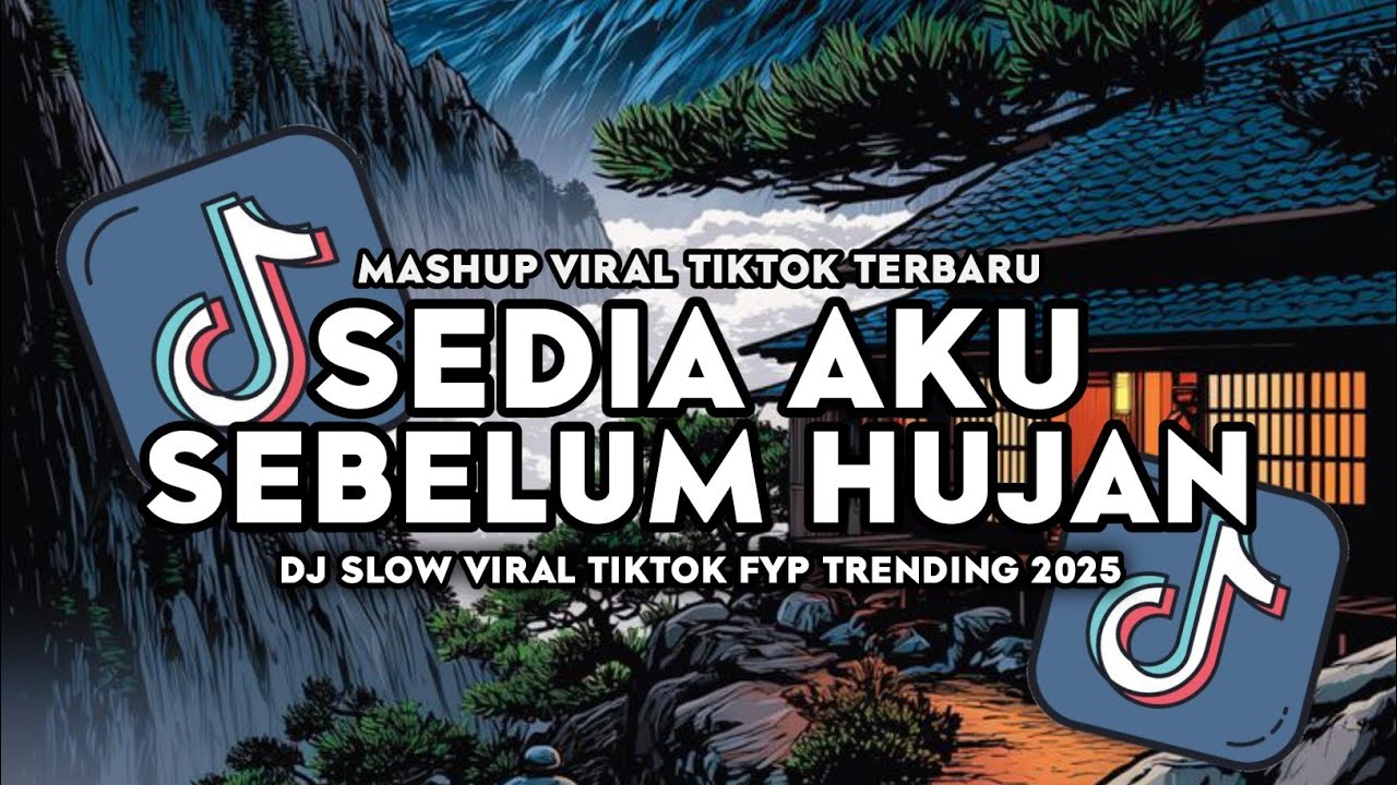 DJ SEDIA AKU SEBELUM HUJAN KU YANG LAMA DISINI STYLE ELART LA MENGKANE SLOW VIRAL TIKTOK TERBARU