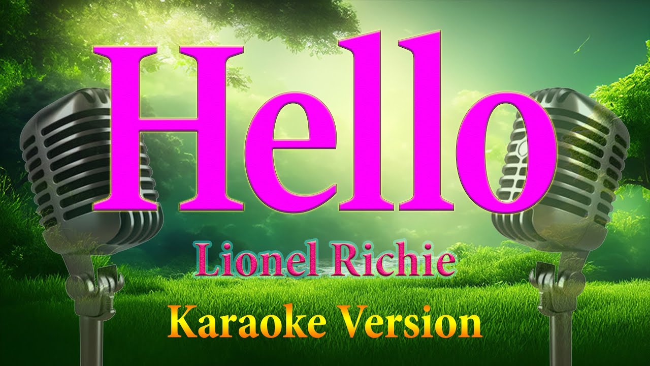 Hello Lionel Richie Karaoke Lyrics