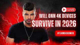 Will Onn 4K Devices Survive Streaming In 2026