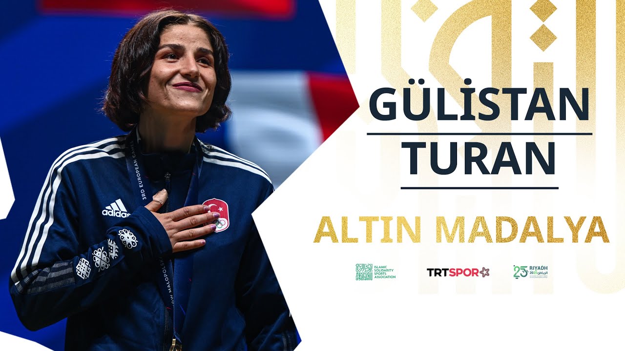 🥇 GÜLİSTAN TURAN'DAN ALTIN MADALYA! | 6. İslami Dayanışma Oyunları
