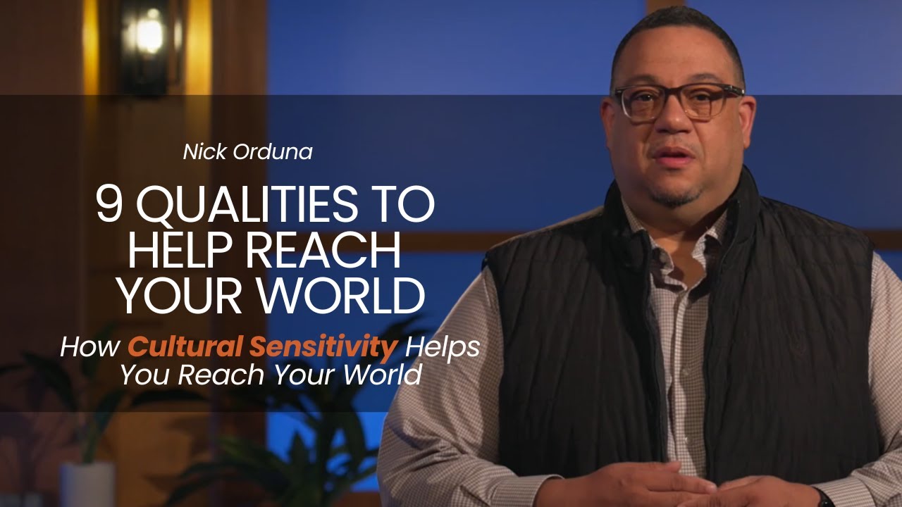 How Cultural Sensitivity Helps You Reach Your World