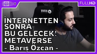 Gar Görevlisi - 'İnternetten sonra bu gelecek! METAVERSE (Barış Özcan)' İzliyor