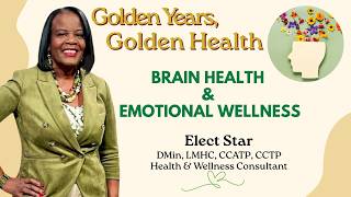 Ep 3 | Brain Health & Emotional Wellness | Dr. Elect Star