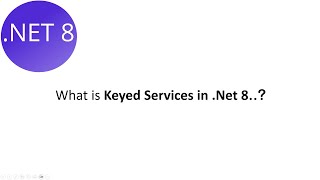 How to Use Keyed Services in .NET 8 for Dynamic Dependency Injection