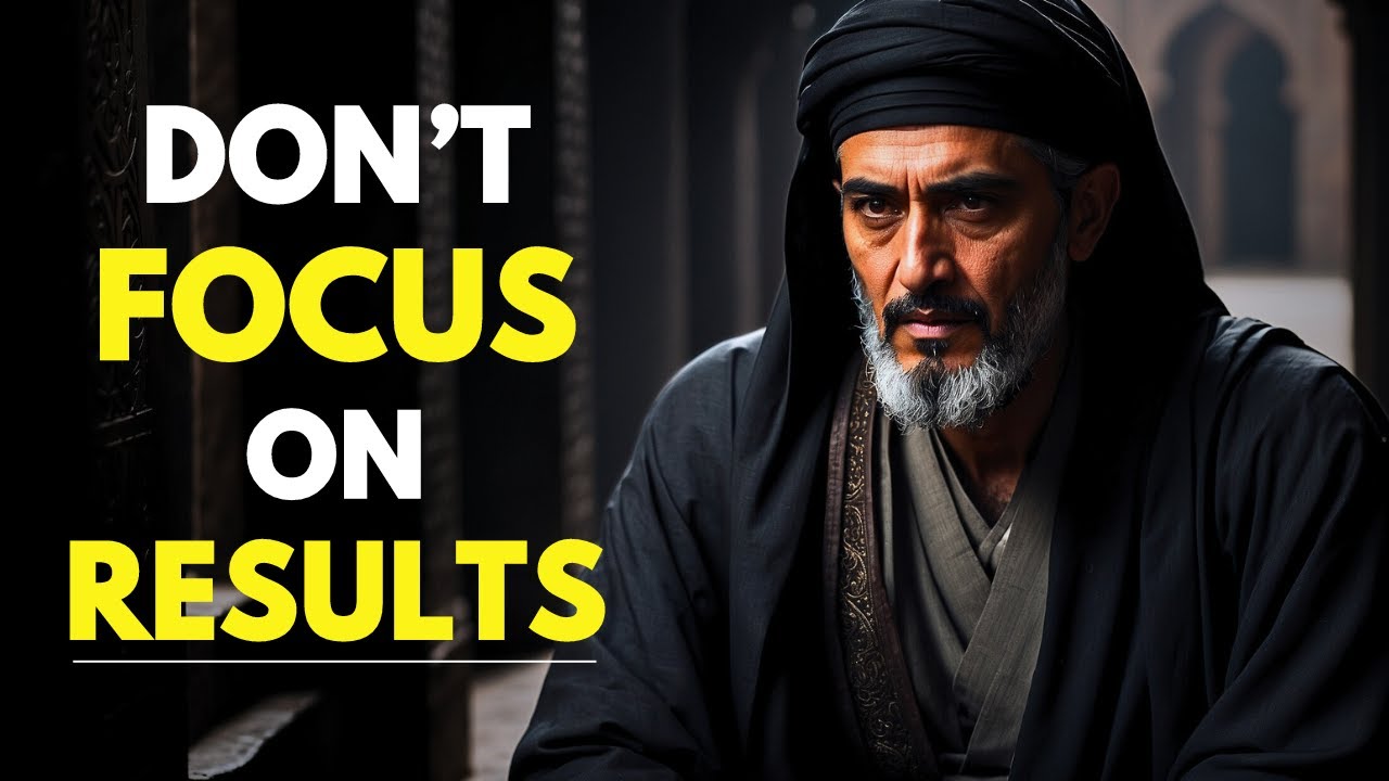 7 ISLAMIC Lessons on Why Not to FOCUS SOLELY on RESULTS | ISLAM - YouTube