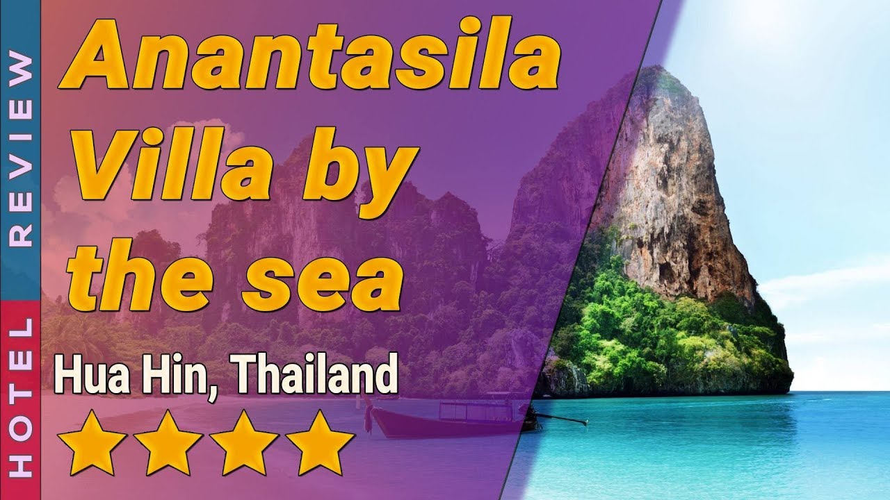Anantasila Villa by the sea hotel review | Hotels in Hua Hin | Thailand Hotels