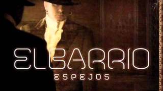 EL BARRIO - Andalucia (el origen) (Espejos - 2011) chords