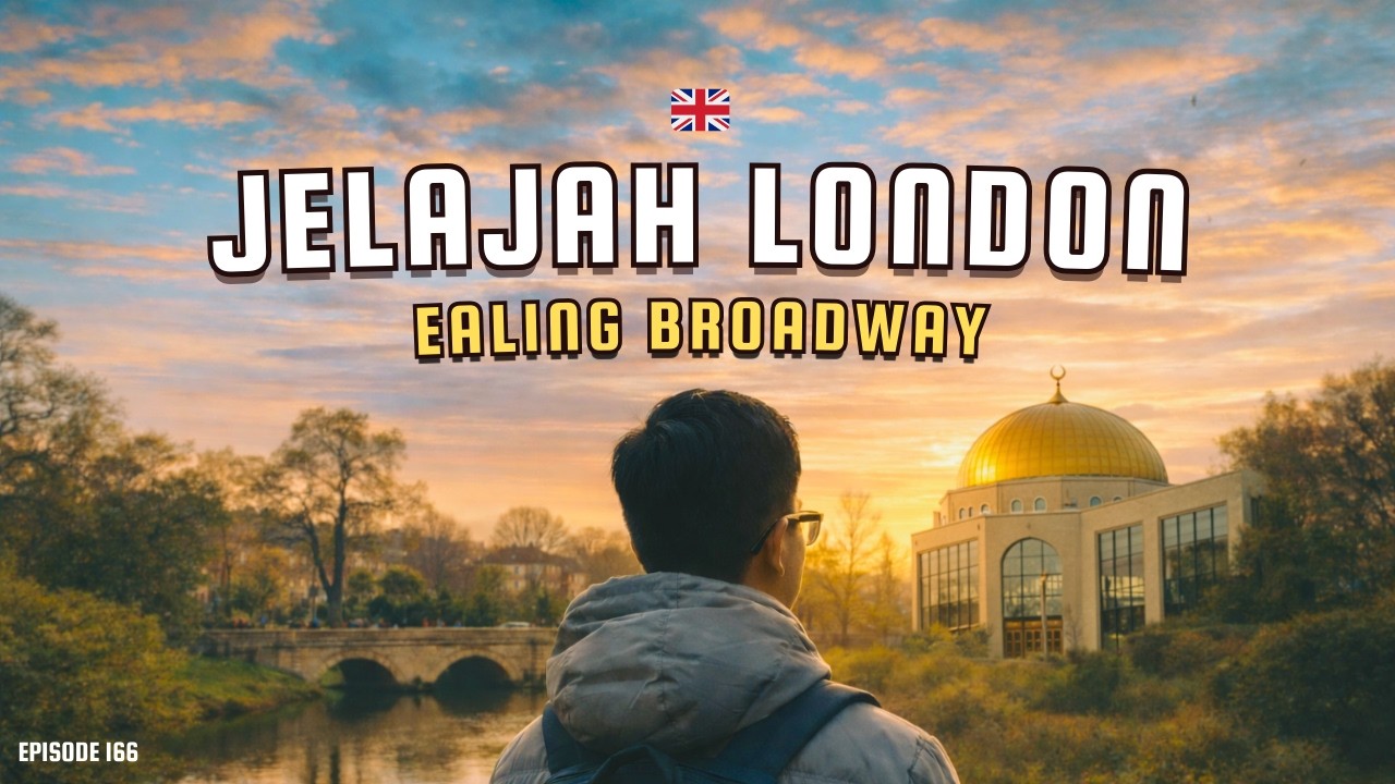 EP166 🇬🇧 JELAJAH EALING BROADWAY LONDON 2026 | MALL, MASJID, KOTA, TAMAN | WALKING TOUR