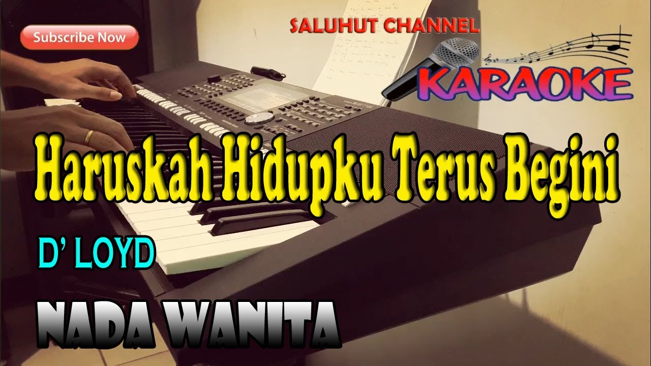 APA SALAH DAN DOSAKU [KARAOKE] D'LOYD ll NADA WANITA A=DO