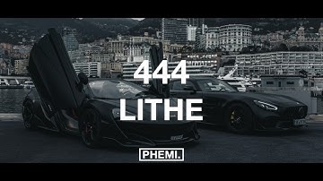 Lithe - 444 (Lyrics)