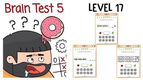 Brain Test 5: Level 17 || Solution